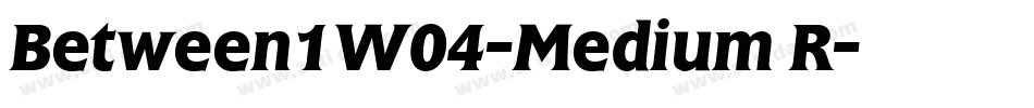 Between1W04-Medium R字体转换